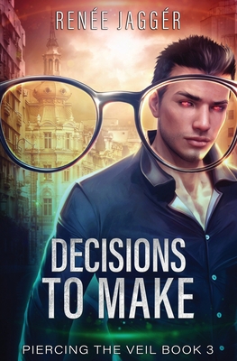 Decisions To Make: Piercing the Veil Book 3 B0C5BDZHVZ Book Cover