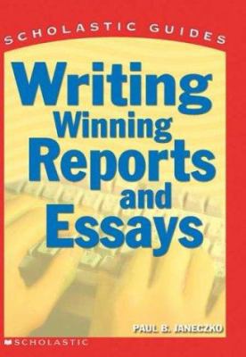 Scholastic Guide: Writing Winning Reports and E... 0439554950 Book Cover