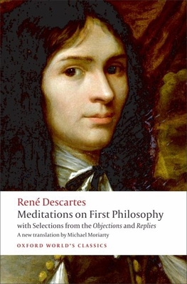 Meditations on First Philosophy: With Selection... 0192806963 Book Cover
