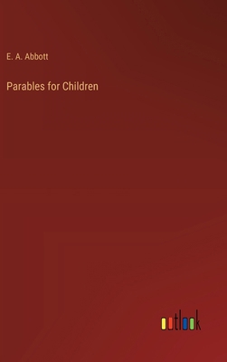 Parables for Children 3385201314 Book Cover