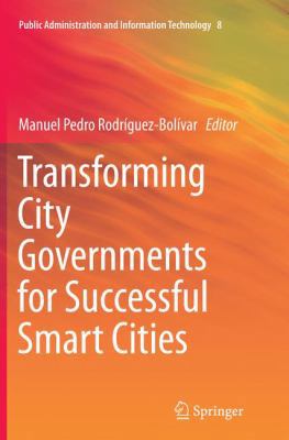 Transforming City Governments for Successful Sm... 3319377280 Book Cover