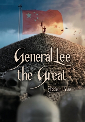 General Lee the Great: A Historical Tragedy in ... 1638673934 Book Cover