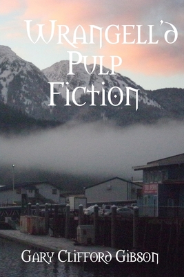 Wrangell'd Pulp Fiction 1365650499 Book Cover