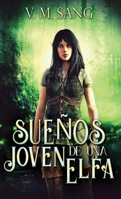 Sueños de una Joven Elfa [Spanish] 4824178568 Book Cover