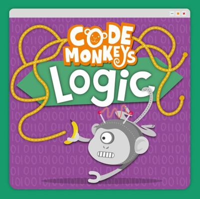 Logic (Code Monkeys) 1839271175 Book Cover