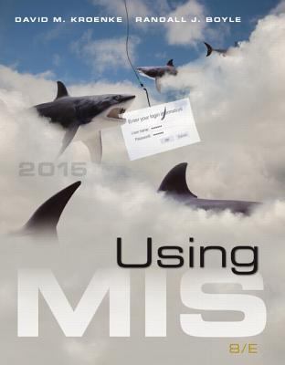 Using MIS (8th Edition) 0133919862 Book Cover