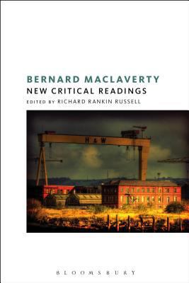 Bernard Maclaverty: New Critical Readings 1441137866 Book Cover