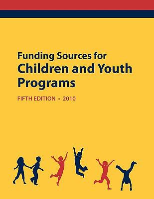 Funding Sources for Children and Youth Programs... 0984172556 Book Cover