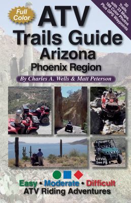Atv Trails Guide Arizona Phoenix Region B004QWUCJC Book Cover
