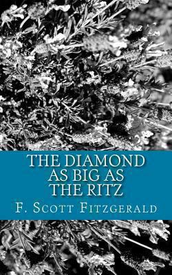 The Diamond as Big as the Ritz 1492241512 Book Cover