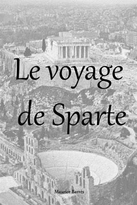 Le voyage de Sparte [French] 1984253824 Book Cover