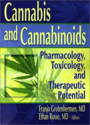 Cannabis and Cannabinoids: Pharmacology, Toxico... 0789015080 Book Cover