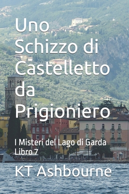 Uno Schizzo di Castelletto da Prigioniero: I Mi... [Italian] B09NRGQQHL Book Cover