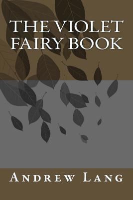 The Violet Fairy Book 1983785555 Book Cover