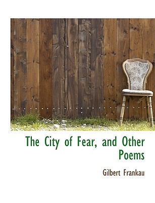 The City of Fear, and Other Poems [Large Print] 1115248421 Book Cover