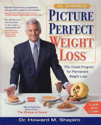 Dr. Shapiro's Picture Perfect Weight Loss: The ... 1579542417 Book Cover