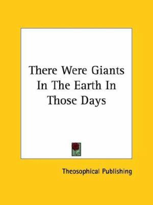 There Were Giants In The Earth In Those Days 1425459226 Book Cover