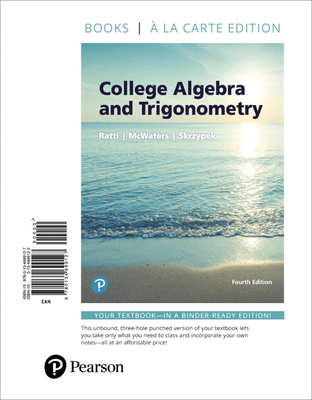 College Algebra and Trigonometry 0134699122 Book Cover