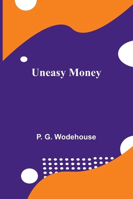 Uneasy Money 9362516063 Book Cover