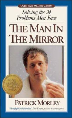 The Man in the Mirror: Solving the 24 Problems ... 0310239311 Book Cover