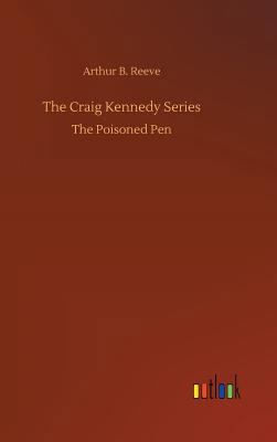 The Craig Kennedy Series 3732667529 Book Cover