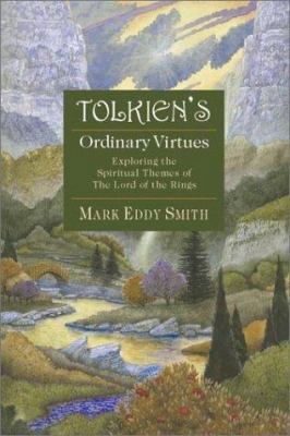 Tolkien's Ordinary Virtues: Exploring the Spiri... 0830823123 Book Cover