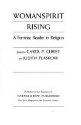 Womanspirit Rising: A Feminist Reader in Religi... 0060613858 Book Cover