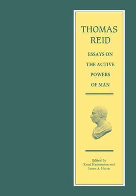 Thomas Reid - Essays on the Active Powers of Man 0748617086 Book Cover