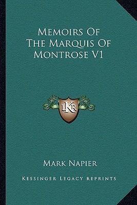 Memoirs Of The Marquis Of Montrose V1 116324872X Book Cover