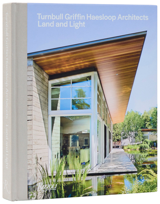 Turnbull Griffin Haesloop Architects: Land and ... 0847875776 Book Cover