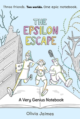 The Epsilon Escape: A Very Genius Notebook Volu... 1524884960 Book Cover