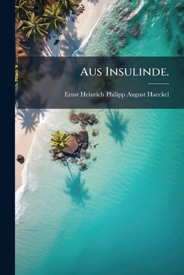 Aus Insulinde. [German] 1278712798 Book Cover