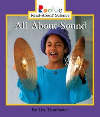 All about Sound 0516236091 Book Cover