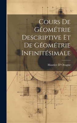 Cours De Géométrie Descriptive Et De Géométrie ... [French] 1021069019 Book Cover
