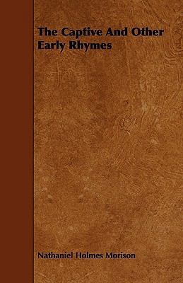The Captive And Other Early Rhymes 1444673033 Book Cover