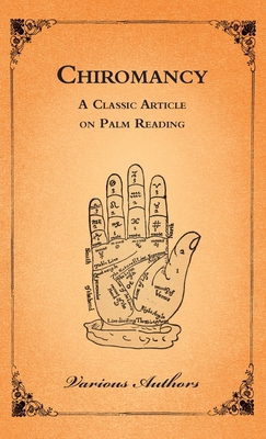 Chiromancy - A Classic Article on Palm Reading 1528771184 Book Cover