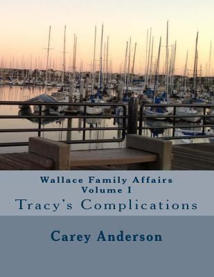 Wallace Family Affairs: Volume I 0615797784 Book Cover