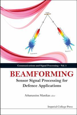Beamforming: Sensor Signal Process for Defence ... 1783262745 Book Cover