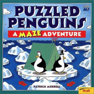 Puzzled Penguins: A Maze Adventure 081674937X Book Cover