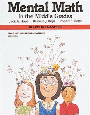 Mental Math in the Middle Grades, Blackline Mas... 0866513124 Book Cover