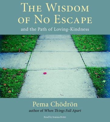 The Wisdom of No Escape: And the Path of Loving... 1590305817 Book Cover