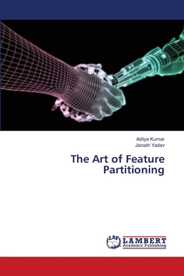 The Art of Feature Partitioning 6209293816 Book Cover