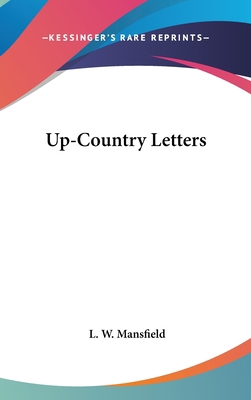 Up-Country Letters 0548379939 Book Cover