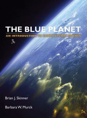 The Blue Planet: An Introduction to Earth Syste... 0471236438 Book Cover