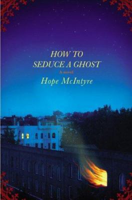 How to Seduce a Ghost 0892960132 Book Cover