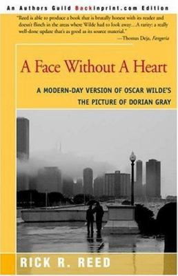 A Face Without a Heart: A Modern-day Version of... 0595399169 Book Cover