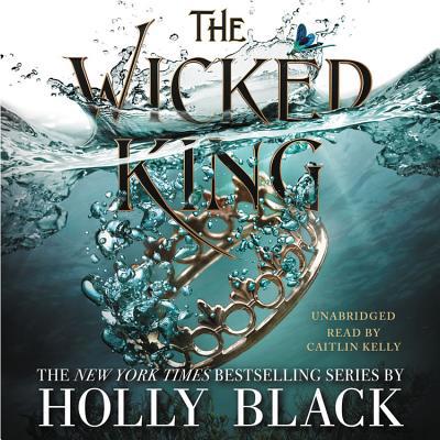 The Wicked King Lib/E 1549149598 Book Cover