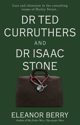 Dr Ted Curruthers and Dr Isaac Stone 1915122929 Book Cover