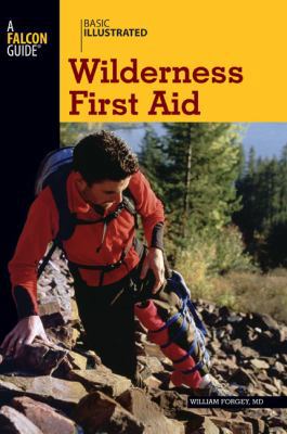 Basic Illustrated Wilderness First Aid (Basic I... 0762747641 Book Cover
