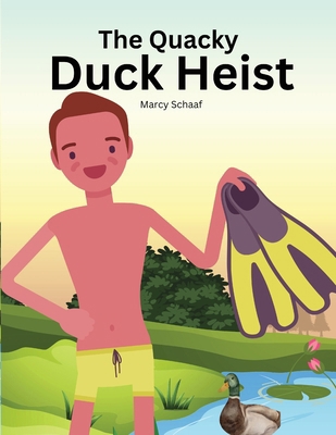 The Quacky Duck Heist B0DBL4Y3T5 Book Cover